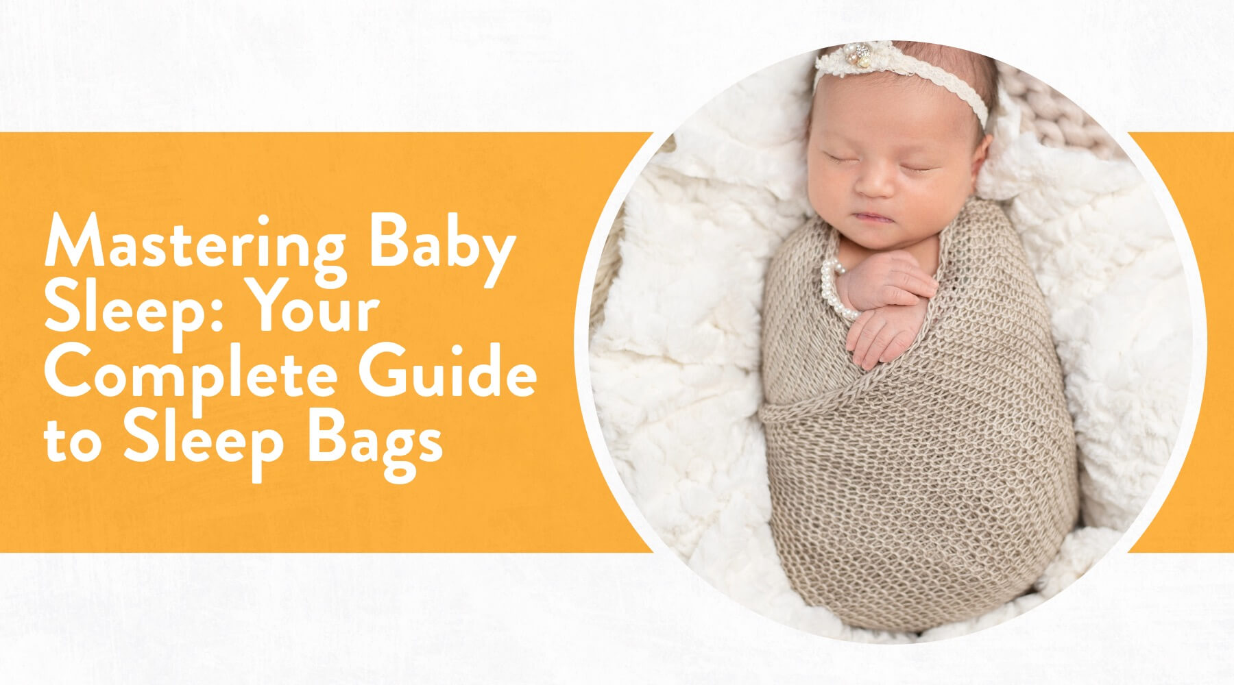 ▷ La importancia de elegir el saco de dormir adecuado para tu bebé